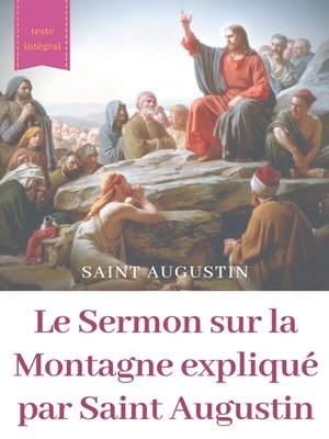 cover image of Le Sermon sur la Montagne expliqué par Saint Augustin
